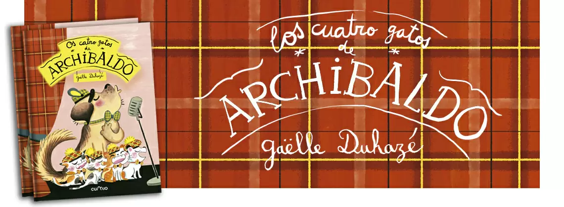 Los cuatro gatos de Archibaldo